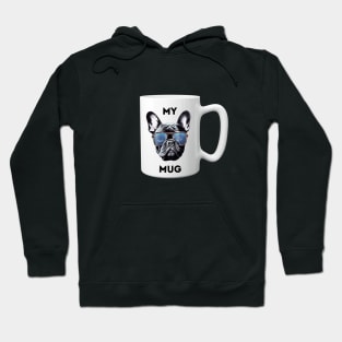 Frenchie Coffee - Frenchie Mug on a Mug! Hoodie